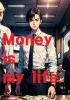 MONEY IS MY LIFE.의 표지